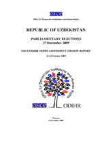 Uzbekistan, Parliamentary Elections, 27 December 2009: Needs Assessment Mission Report Uzbekistan, Parliamentary Elections, 27 December 2009: Needs Assessment Mission Report