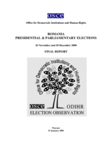 Romania, Parliamentary and Presidential Elections, 26 November and 10 December 2000: Final Report Romania, Parliamentary and Presidential Elections, 26 November and 10 December 2000: Final Report