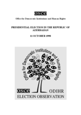Azerbaijan, Presidential Election, 11 October 1998: Final Report Azerbaijan, Presidential Election, 11 October 1998: Final Report