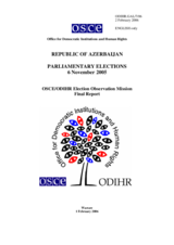 Azerbaijan, Parliamentary Elections, 6 November 2005: Final Report Azerbaijan, Parliamentary Elections, 6 November 2005: Final Report
