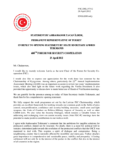 Statement by the Delegation of Turkey in response to the opening statement of the Chairmanship of the FSC by Ambassador Andris Teikmanis, State Secretary of the Ministry of Foreign Affairs of Latvia
