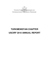 United States Commission on International Religious Freedom, 2010 Annual Report, Turkmenistan Chapter