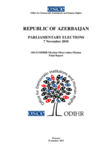 Azerbaijan, Parliamentary Elections, 7 November 2010: Final Report Azerbaijan, Parliamentary Elections, 7 November 2010: Final Report