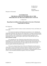 Statement by the Delegation of Switzerland, also on behalf of Andorra, Iceland, Liechtenstein, Norway and San Marino, on the abolition of the death penalty in the state of Maryland, United States of America
