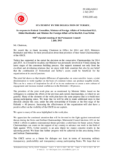 Statement by the Delegation of Turkey in response to the addresses by the Federal Councillor, Minister for Foreign Affairs of Switzerland, H.E. Didier Burkhalter; and the Minister for Foreign Affairs of Serbia, H.E. Ivan Mrkić