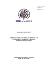 Background Paper on Addressing Transnational Threats and Challenges in the OSCE Region, The Human Dimension