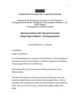 Opening remarks by Dionyssios Kyvetos, Representative of the Chairperson-in-Office, at the symposium on violence against women, Vienna, 8 June 2009.