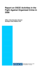 2008 Report on OSCE Activities in the Fight Against Organized Crime