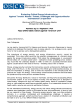 "Protecting Critical Energy Infrastructures Against Terrorist Attacks: Threats, Challenges and Opportunities for International Co-operation" by Raphael Perl, OSCE Head on Anti-Terrorism Issues