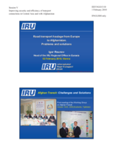 Presentation: Road Transport Haulage from Europe to Afghanistan: Problems and Solutions by Mr. Igor Rounov, Head of the IRU Regional Office in Eurasia, International Road Transport Union (IRU)