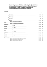 Almaty program of action: addressing the special needs of landlocked developing countries within a new global framework for transit transport cooperation for landlocked and transit developing countries.