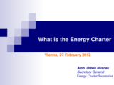 Presentation by Ambassador Urban Rusnak, the Secretary General of Energy Charter Secretariat