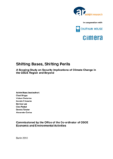 Shifting Bases, Shifting Perils: A Scoping Study on Security Implications of Climate Change in the OSCE Region and Beyond