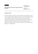 Presentation by Mr. Saulius Smalys, Environmental Officer, OSCE Centre in Dushanbe and Mr. Neimatullo Safarov, Director of the Tajik Scientific Laboratory on Nature Protection, National Coordinator of the UN Convention on Biodiversity PC.DEL/900/07