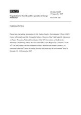 Presentation by Mr. Saulius Smalys, Environmental Officer, OSCE Centre in Dushanbe and Mr. Neimatullo Safarov, Director of the Tajik Scientific Laboratory on Nature Protection, National Coordinator of the UN Convention on Biodiversity PC.DEL/900/07 (ru)