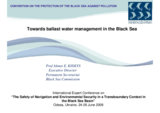 Presentation by Ahmet E. Kideys, Executive Director, Permanent Secretariat, Commission on the Protection of the Black Sea Against Pollution