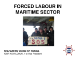 Presentation by Igor Kovalchuk, Seafarers Trade Union, Russian Federation 