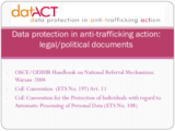 Slides by Baerbel Uhl, Project Coordinator, datACT, Data Protection in Anti-trafficking Action, KOK