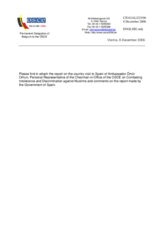 Report to the Chairman-in-Office of the OSCE on the Country Visit to Spain by Ambassador Omur Orhun Personal Representative of the Chairman-in-Office of the OSCE on Combating Intolerance and Discrimination against Muslims 25 - 27 September 2006