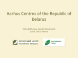 Volha Zakharova: Aarhus Centres of the Republic of Belarus