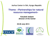 Kanybek Isabaev: Partnerships for natural resource management