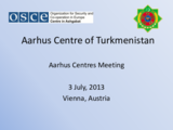 Ruslan Ovezdurdyyev: Aarhus Centre of Turkmenistan 