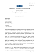 Opening remarks by the OSCE Secretary General Lamberto Zannier Opening remarks by the OSCE Secretary General Lamberto Zannier
