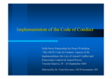 Presentation at the Sixth Swiss Partnership for Peace Workshop "The OSCE Code of Conduct: Aspects of Its Implementation, the Law of Armed Conflict and Democratic Control of Armed Forces"
