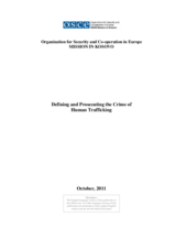 Defining and Prosecuting the Crime of Human Trafficking Defining and Prosecuting the Crime of Human Trafficking