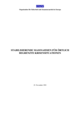 Stabilisierende Maßnahmen für örtlich begrenzte Krisensituationen