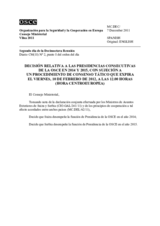 Decisión relativa a las presidencias consecutivas de la OSCE en 2014 y 2015, con sujeción a un procedimiento de consenso tácito que expira el viernes, 10 de febrero de 2012, a las 12.00 horas (hora centroeuropea)