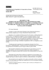 Decisión Nº 9/08 relativa a medidas de seguimiento del Decimosexto Foro Económico y Medioambiental sobre la cooperación en materia de vías de navegación marítima y vías de navegación interior