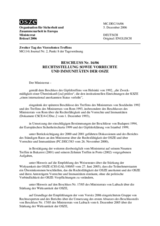 Beschluss Nr. 16/06 über die Rechtsstellung sowie die Vorrechte und Immunitäten 