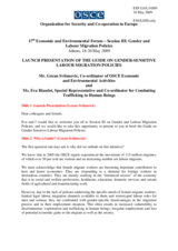 Presentation by Ms. Eva Biaudet, OSCE Special Representative and Co-ordinator for Combating Trafficking in human Beings and Mr. Goran Svilanovic, Co-ordinator of OSCE Economic and Environmental Activities