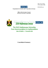Consolidated summary of the 2006 OSCE-Mediterranean Seminar: From Recommendation to Implementation