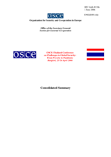 Consolidated summary of the 2006 OSCE-Thailand Conference on challenges to global security Consolidated summary of the 2006 OSCE-Thailand Conference on challenges to global security