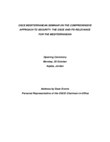 Address by Daan Everts, Personal Representative of the CiO, opening ceremony at the 2003 OSCE Mediterranean Seminar Address by Daan Everts, Personal Representative of the CiO, opening ceremony at the 2003 OSCE Mediterranean Seminar