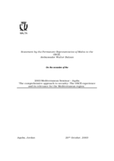 Statement by Ambassador Walter Balzan, the Permanent Representative of Malta to the OSCE, 2003 Mediterranean Seminar Statement by Ambassador Walter Balzan, the Permanent Representative of Malta to the OSCE, 2003 Mediterranean Seminar