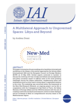 New-Med Research Network - A Multilateral Approach to Ungoverned Spaces: Libya and Beyond New-Med Research Network - A Multilateral Approach to Ungoverned Spaces: Libya and Beyond