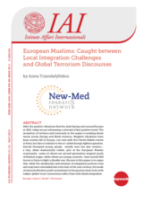 New-Med Research Network: European Muslims - Caught between Local Integration Challenges and Global Terrorism Discourses New-Med Research Network: European Muslims - Caught between Local Integration Challenges and Global Terrorism Discourses