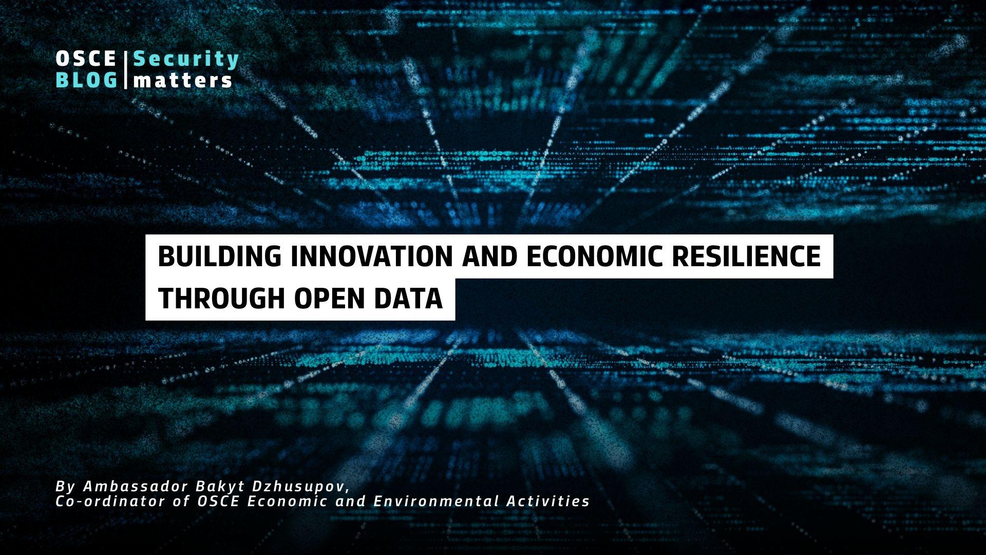 Abstract digital background with text "Building Innovation and Economic Resilience Through Open Data" in the center.